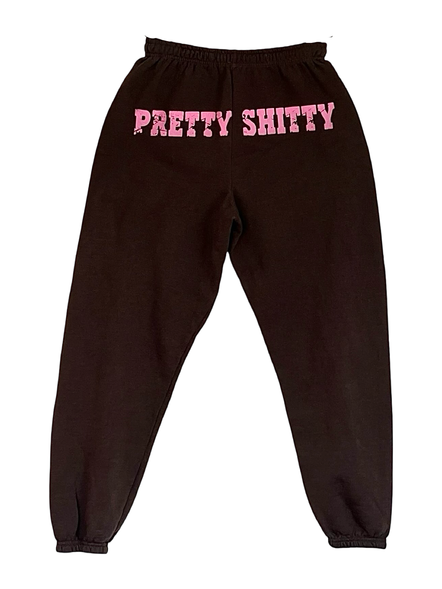 PRETTY SHITTY Sweatpant