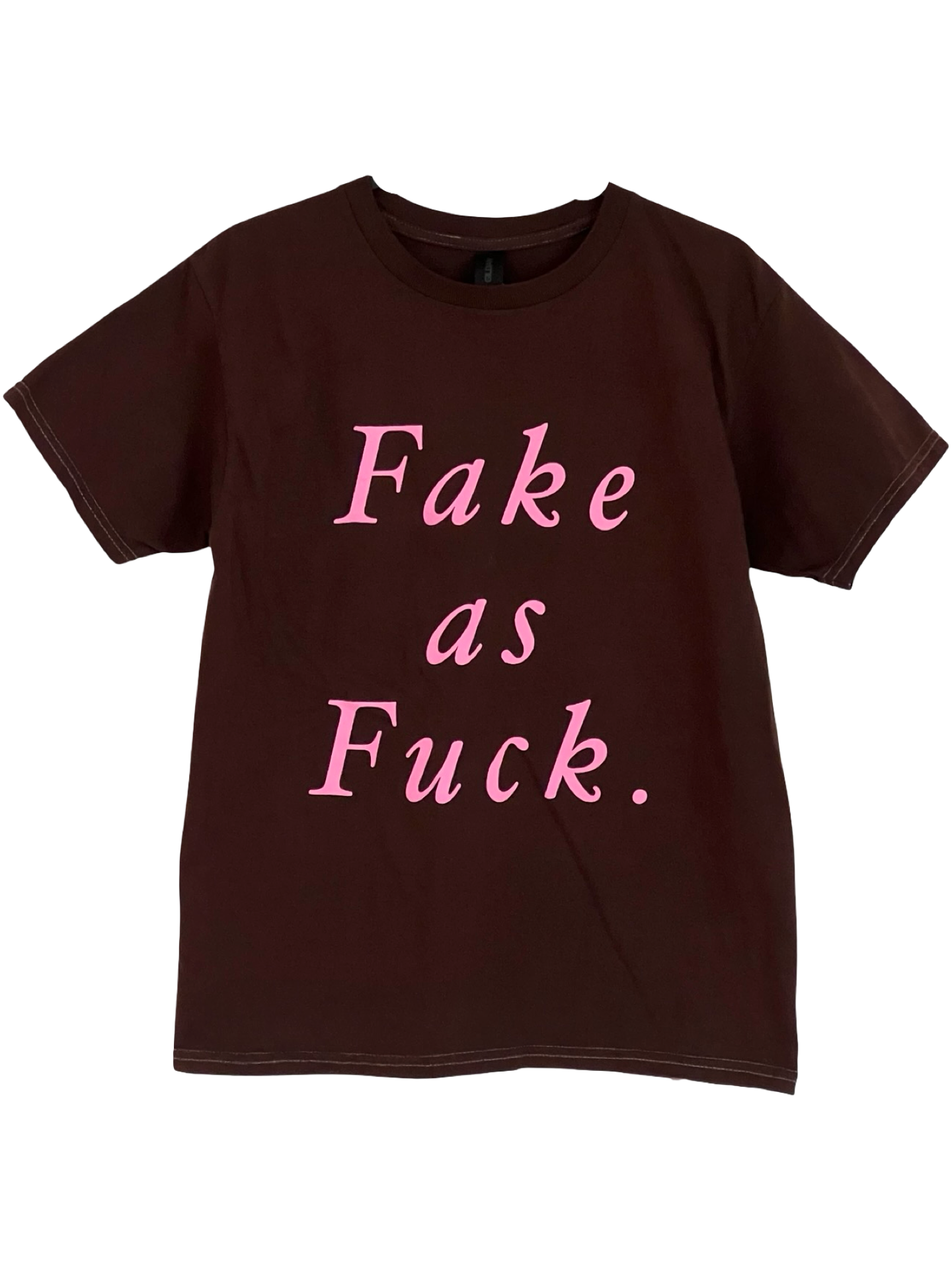 Fake as Fuck. Tee