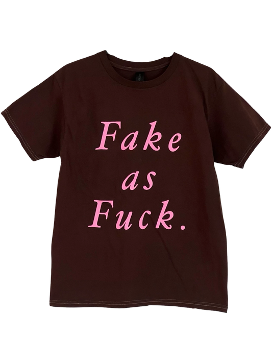 Fake as Fuck. Tee